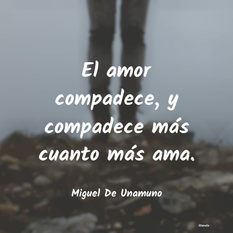Frases de Miguel De Unamuno