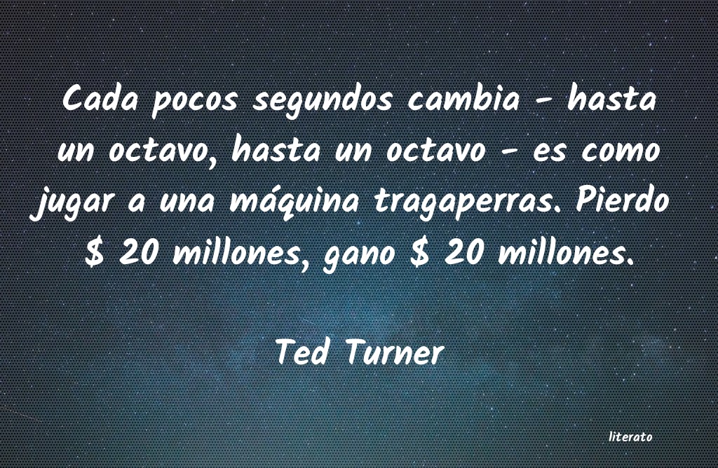 frases de Ted Turner