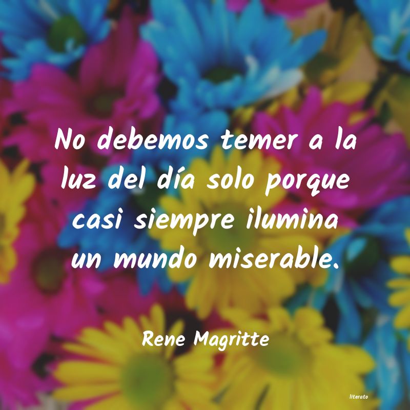 Frases de rene magritte - literato