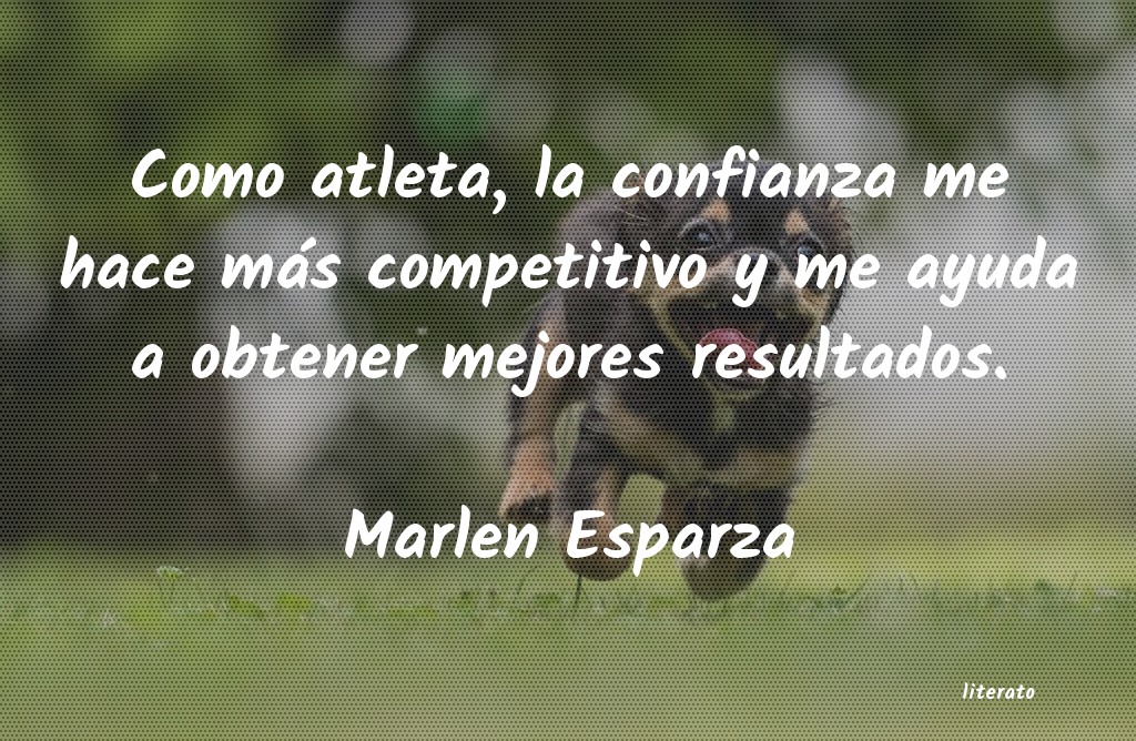 Frases de Marlen Esparza