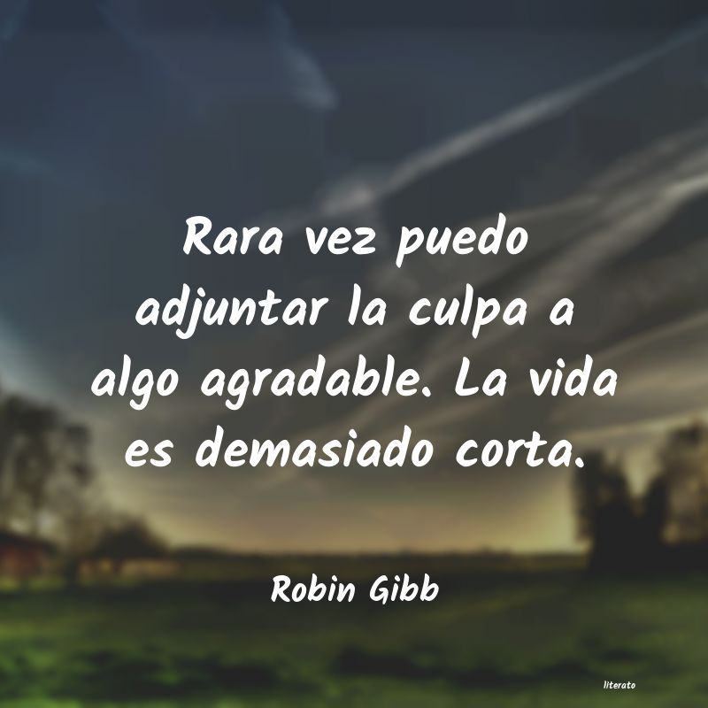 Frases de Robin Gibb