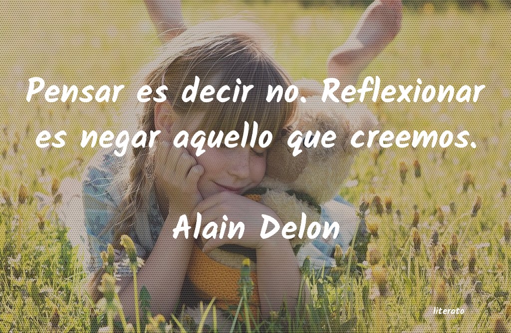 Frases de Alain Delon