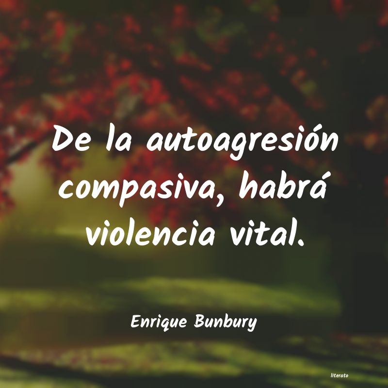 frases de Enrique Bunbury
