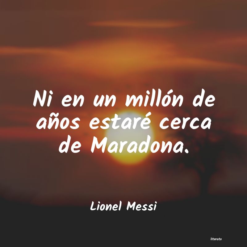 Frases de Lionel Messi