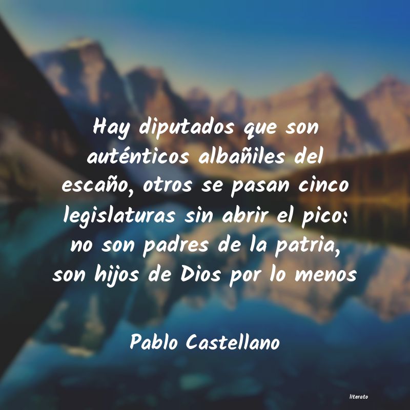 Frases de Pablo Castellano