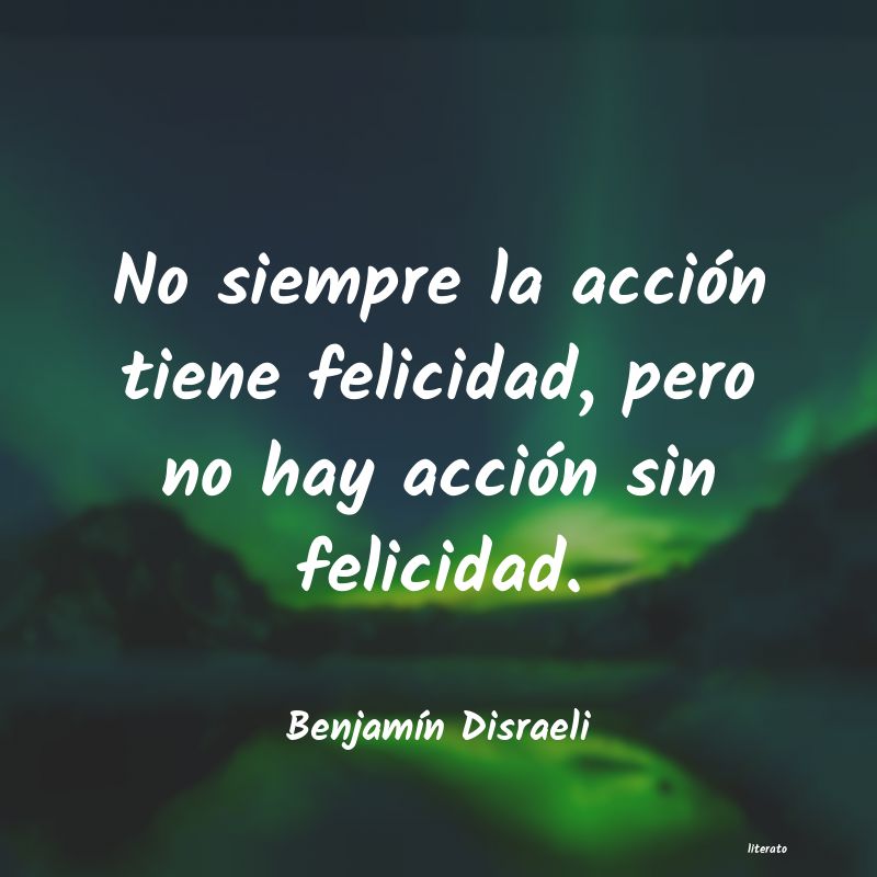 Frases de Benjamín Disraeli