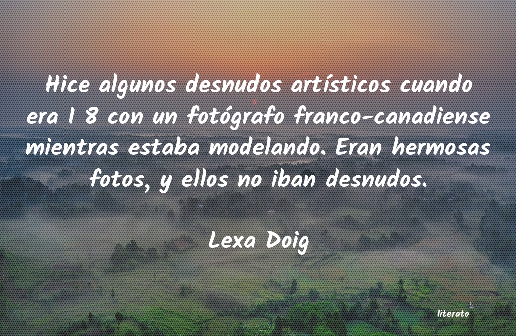 Frases de Lexa Doig