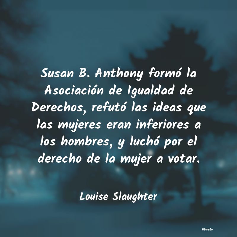 frases de Louise Slaughter