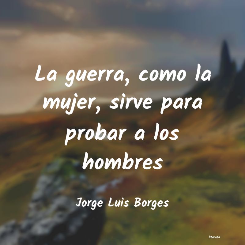 Frases de Jorge Luis Borges