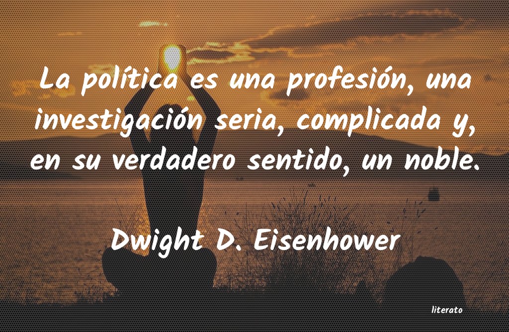 Frases de Dwight D. Eisenhower