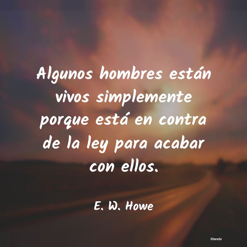 frases de E. W. Howe