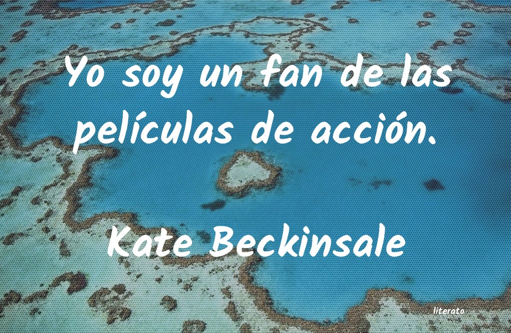 Frases de Kate Beckinsale