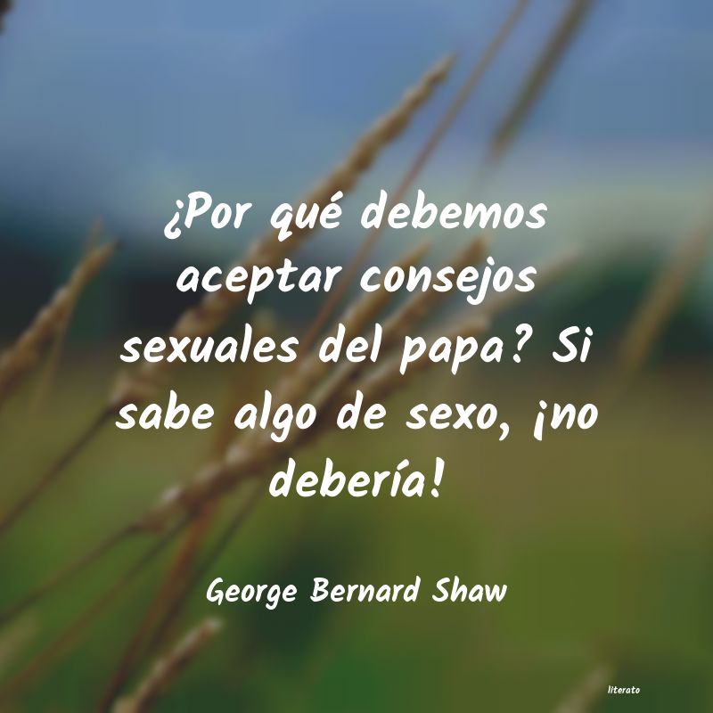 Frases de George Bernard Shaw