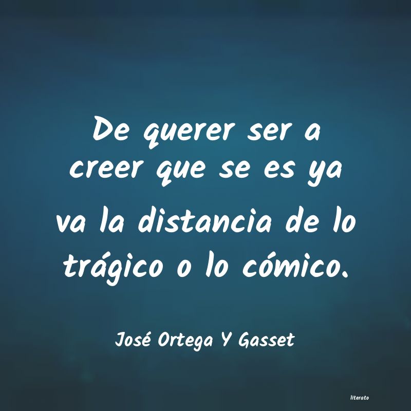 Frases de José Ortega Y Gasset