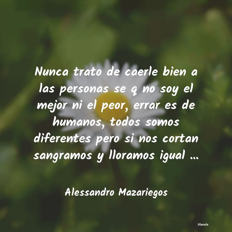 Frases de Alessandro Mazariegos