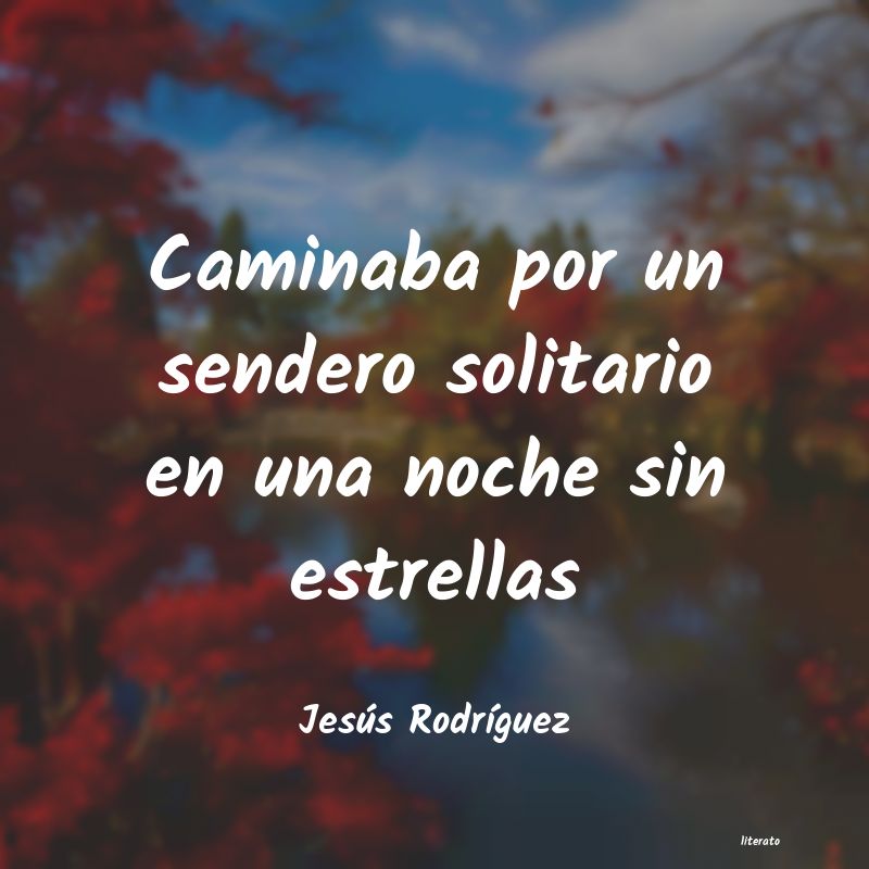 Frases de Jesús Rodríguez