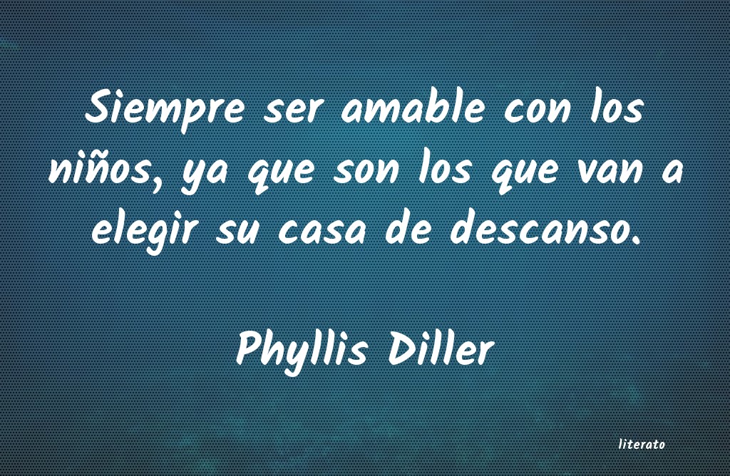 Frases de Phyllis Diller