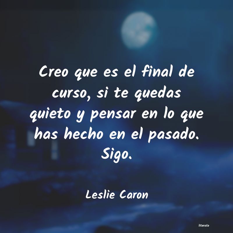 Frases de Leslie Caron