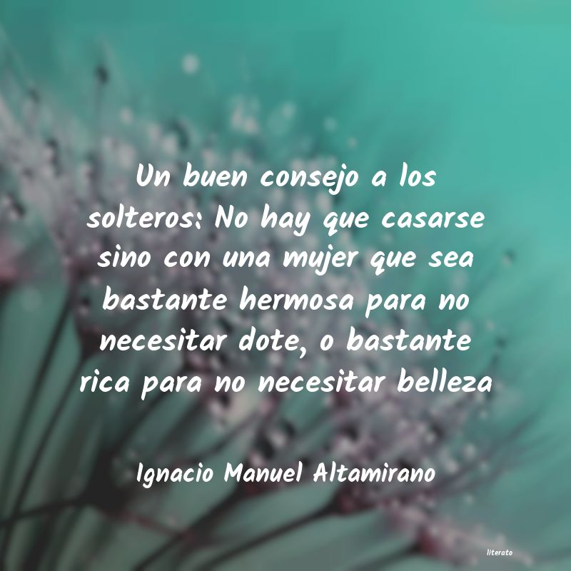 Frases de Ignacio Manuel Altamirano