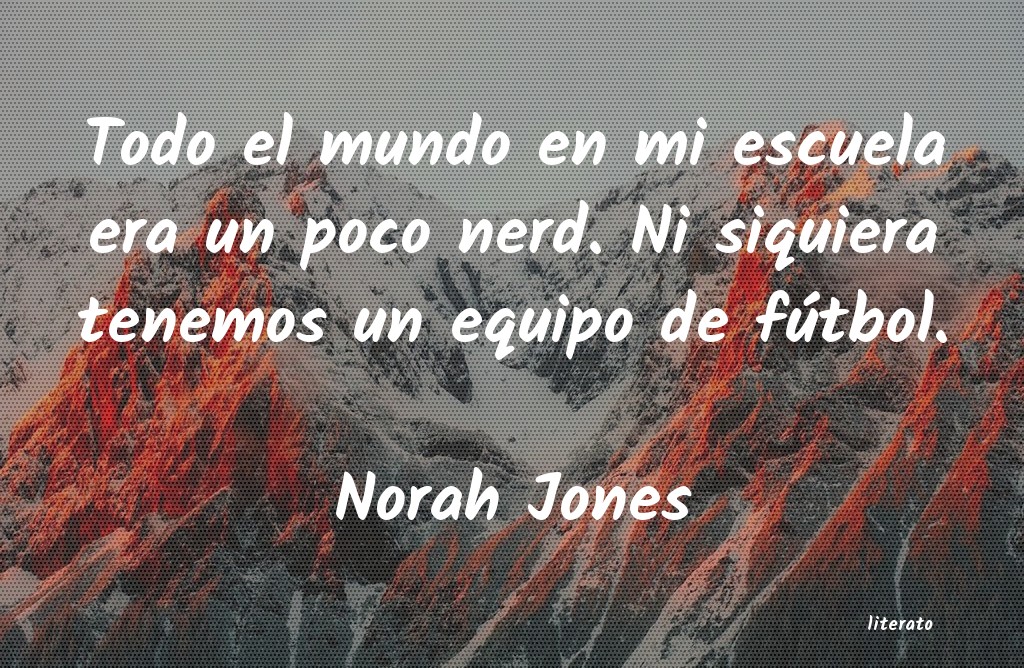 frases de Norah Jones