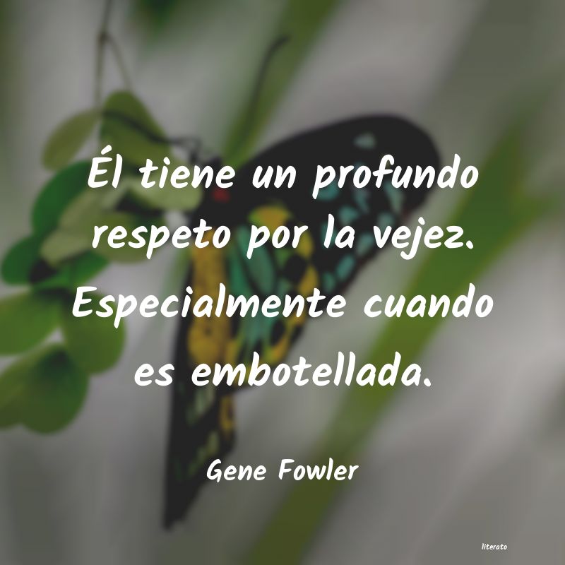 Frases de Gene Fowler