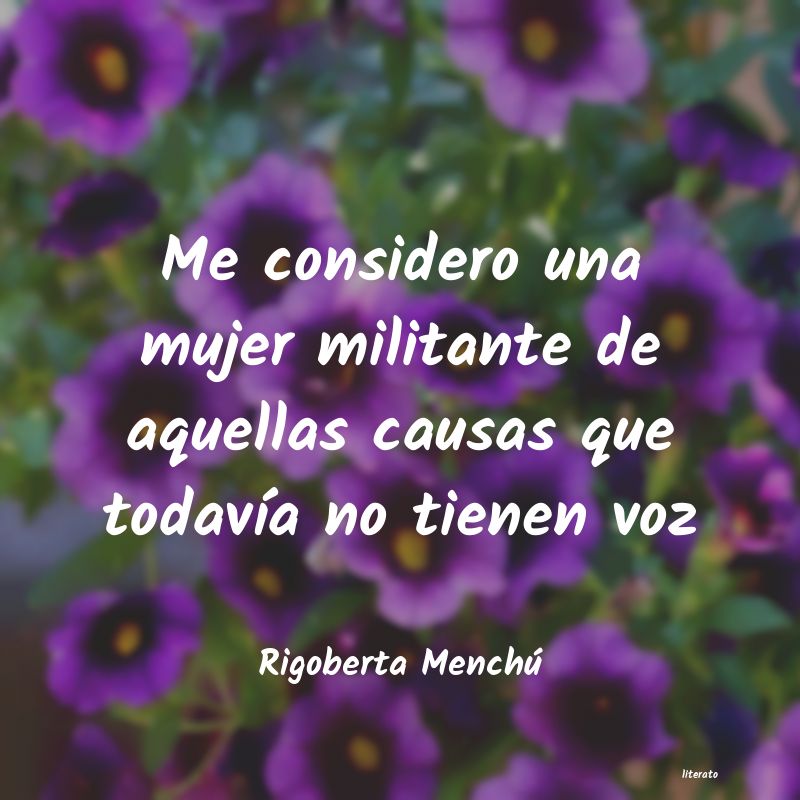 Frases de Rigoberta Menchú