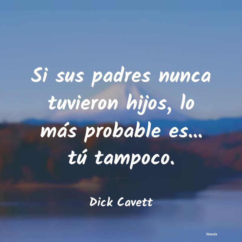 Frases de Dick Cavett