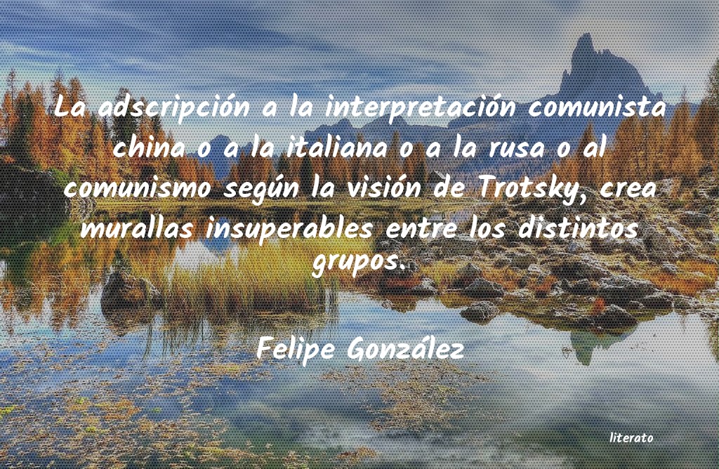 Frases de Felipe González