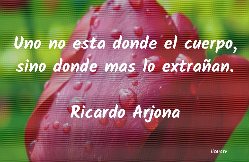 Frases de Ricardo Arjona