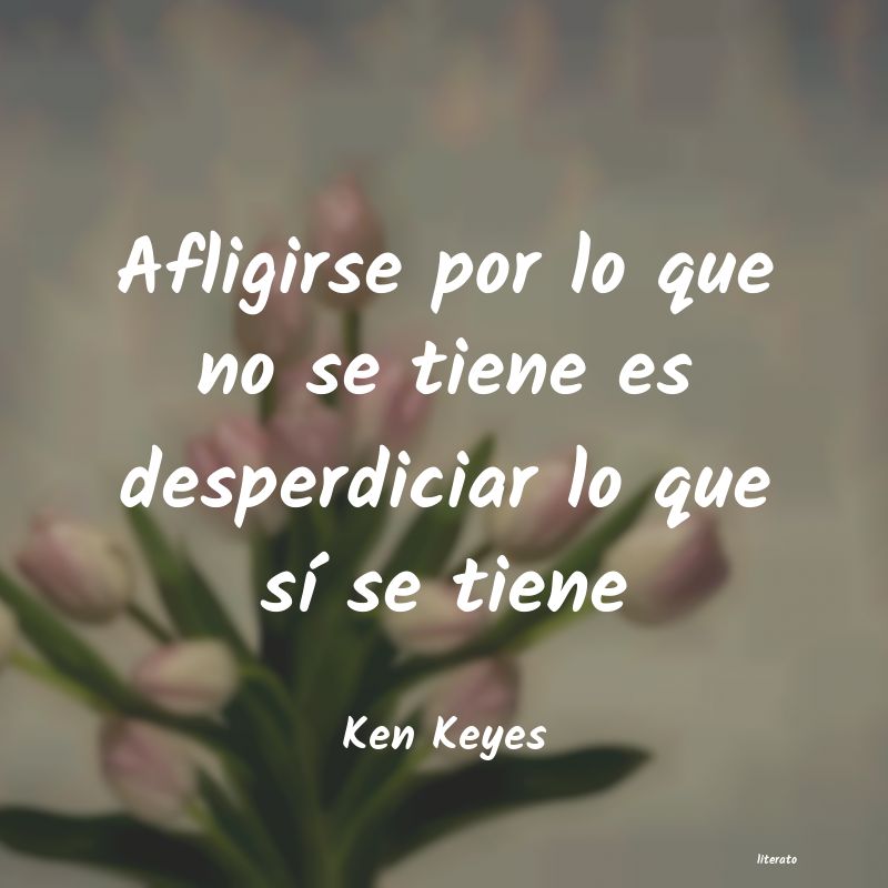 Frases de Ken Keyes