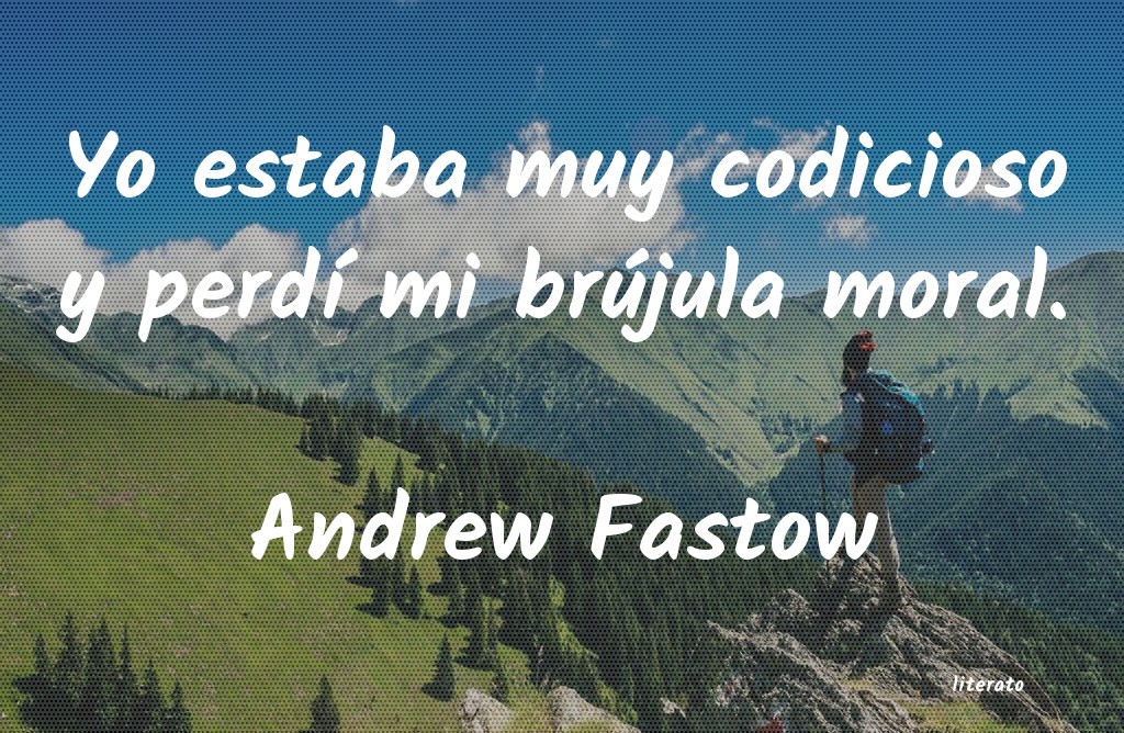 frases de Andrew Fastow