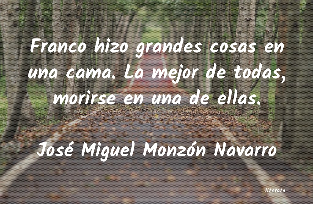 Frases de José Miguel Monzón Navarro