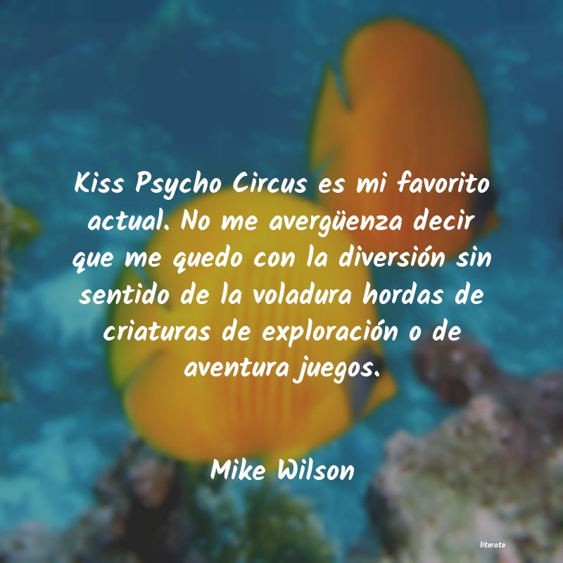 Frases de Mike Wilson