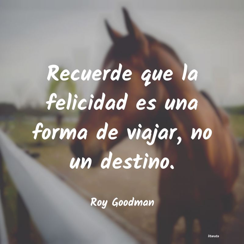 Frases de Roy Goodman