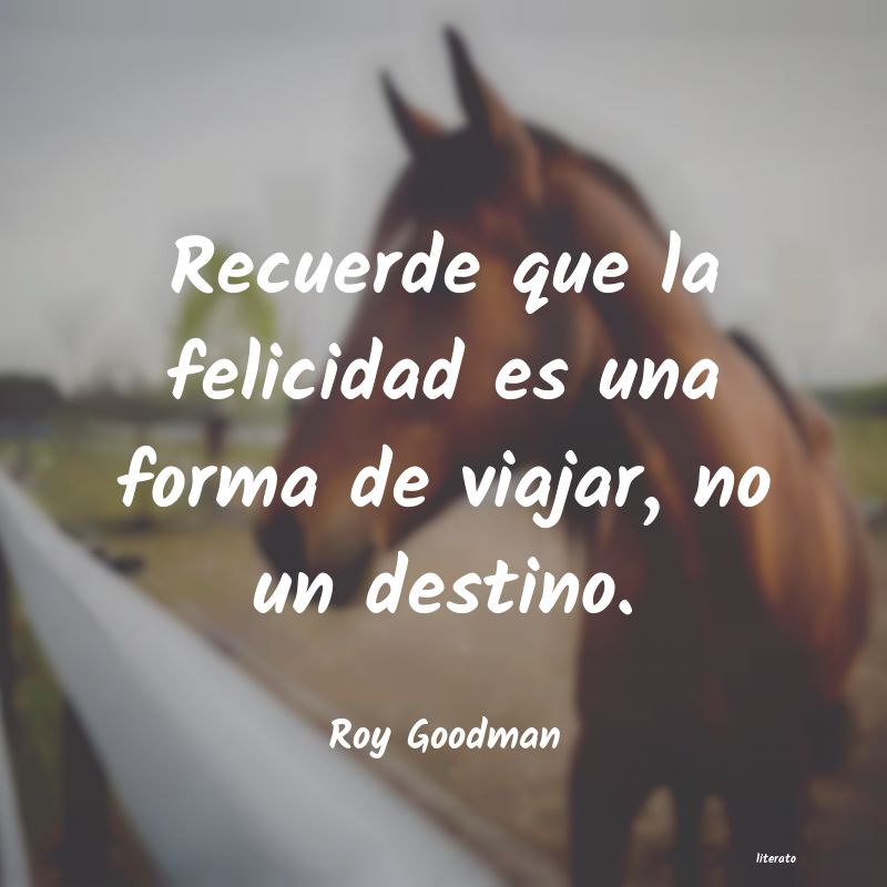 frases de Roy Goodman