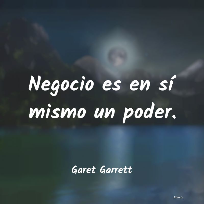 Frases de Garet Garrett