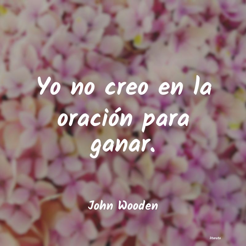 Frases de John Wooden