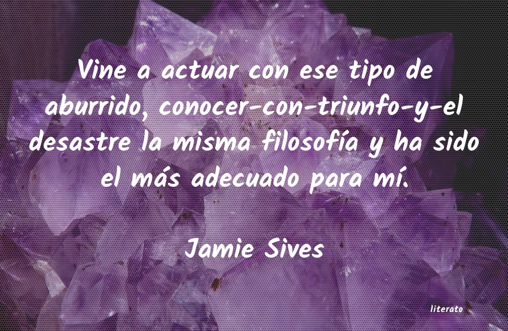 Frases de Jamie Sives