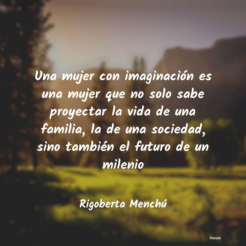 frases de Rigoberta Menchú