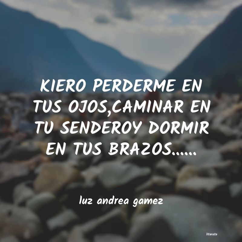 Frases de luz andrea gamez