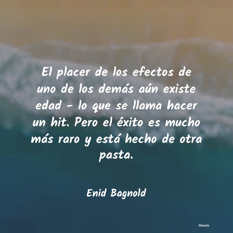 Frases de Enid Bagnold