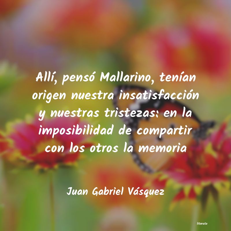 Frases de Juan Gabriel Vásquez