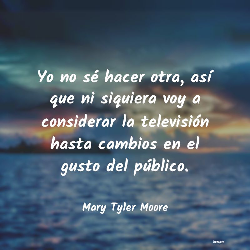 Frases de Mary Tyler Moore