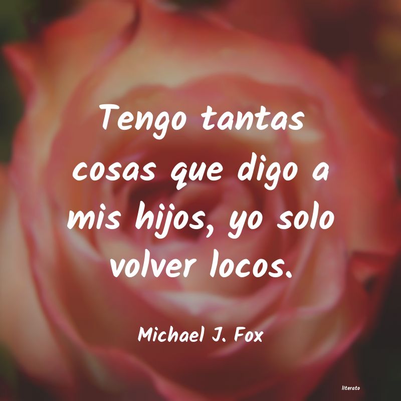 frases de Michael J. Fox