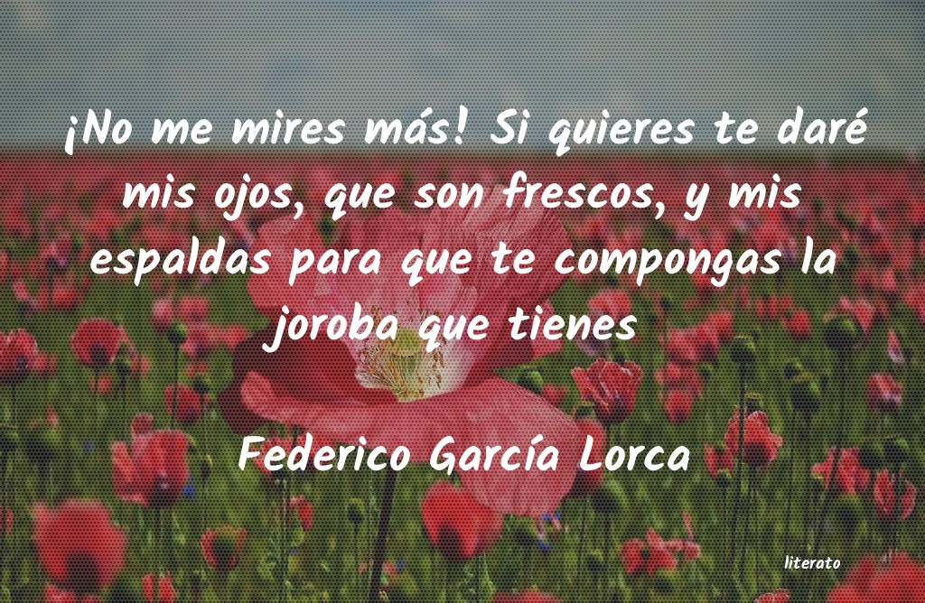 frases de Federico GarcÃa Lorca