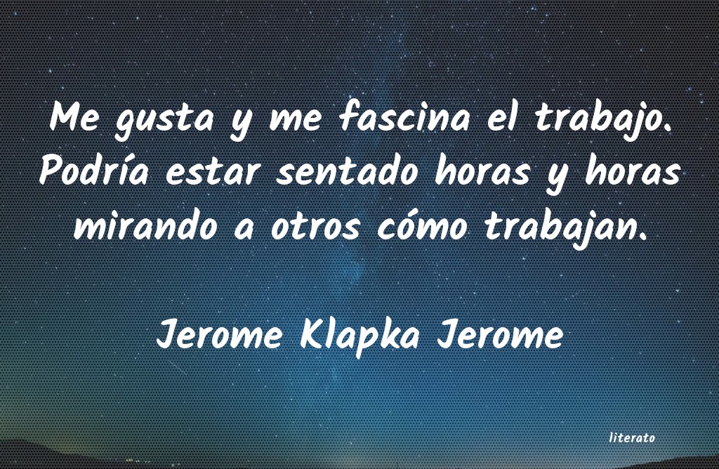frases de Jerome Klapka Jerome