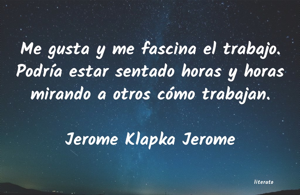 Frases de Jerome Klapka Jerome