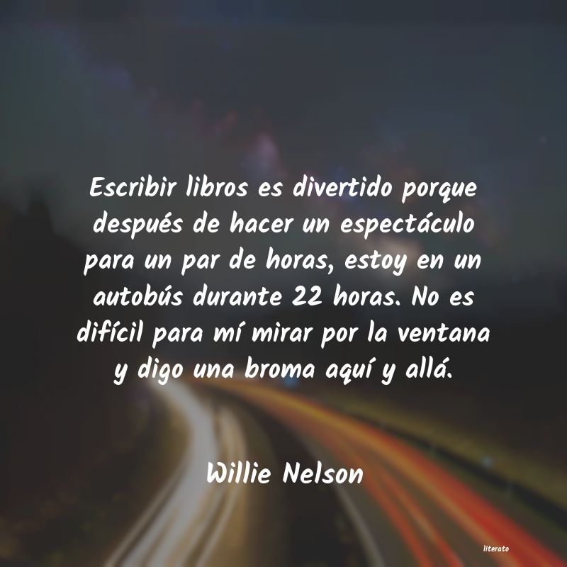 frases de Willie Nelson