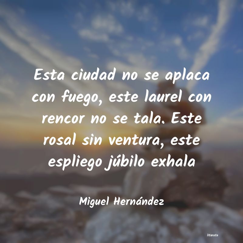 Frases de Miguel Hernández