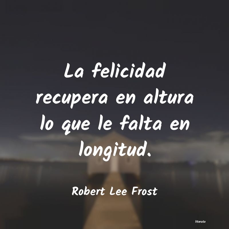 Frases de Robert Lee Frost